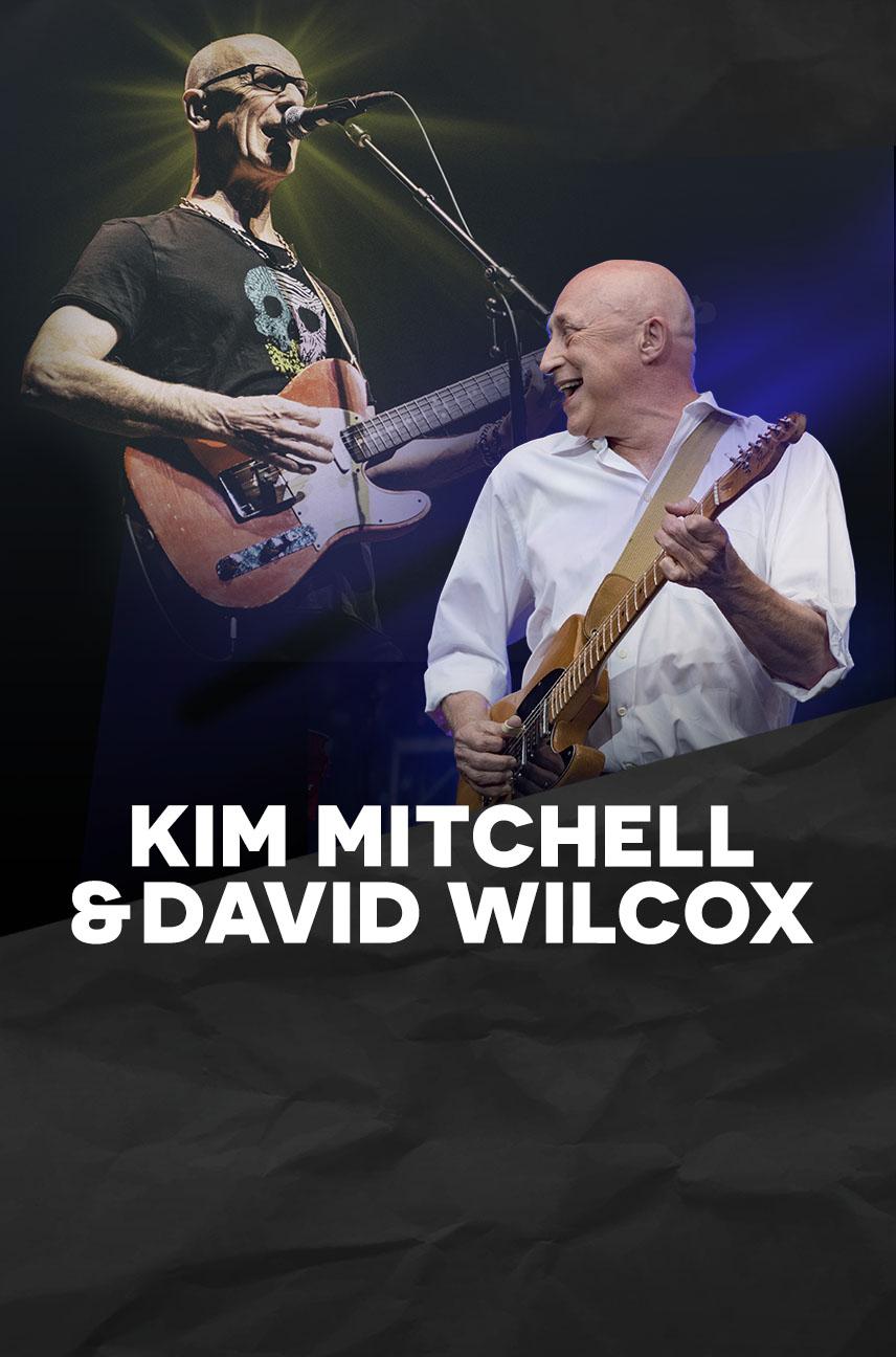 Kim Mitchell & David Wilcox
